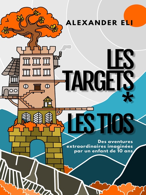Title details for LES TARGETS * LES TIOS by Alexander Eli - Wait list